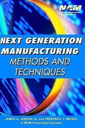 Next Generation Manufacturing