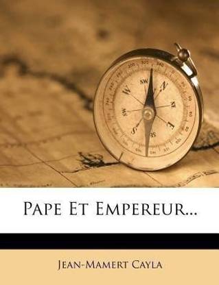 Pape Et Empereur...