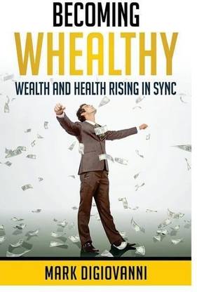 Becoming Whealthy