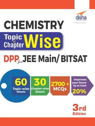 Chemistry Topic-wise & Chapter-wise Daily Practice Problem (DPP) Sheets for JEE Main/ BITSAT - 3rd Edition