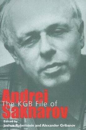 The KGB File of Andrei Sakharov