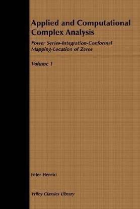 Applied and Computational Complex Analysis, Volume 1