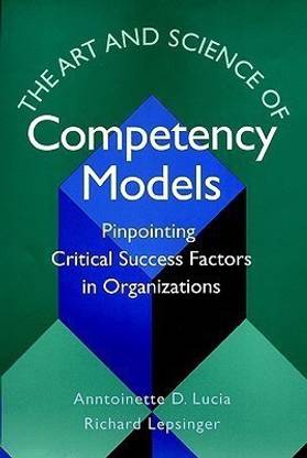 The Art and Science of Competency Models
