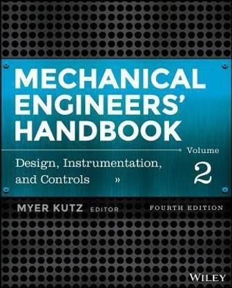 Mechanical Engineers' Handbook, Volume 2