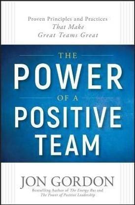 The Power of a Positive Team