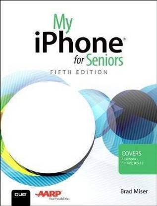 My iPhone for Seniors