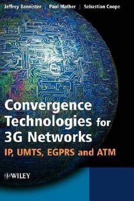 Convergence Technologies for 3G Networks