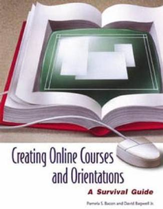 Creating Online Courses and Orientations