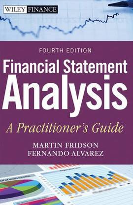 Financial Statement Analysis - A Practitioner's Guide