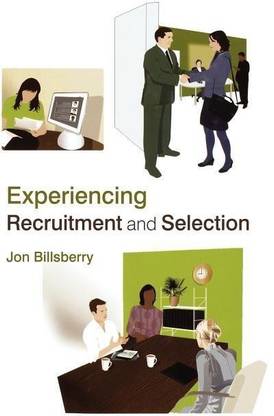 Experiencing Recruitment and Selection