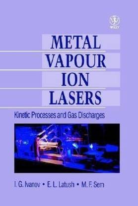 Metal Vapour Ion Lasers  - Kinetic Processes and Gas Discharges