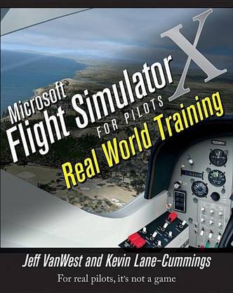Microsoft Flight Simulator X For Pilots