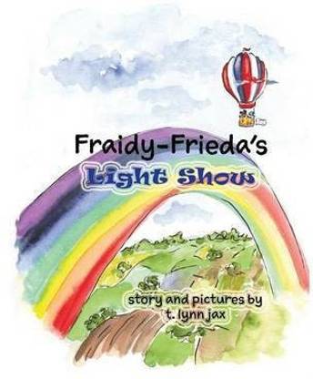 Fraidy-Frieda's Light Show