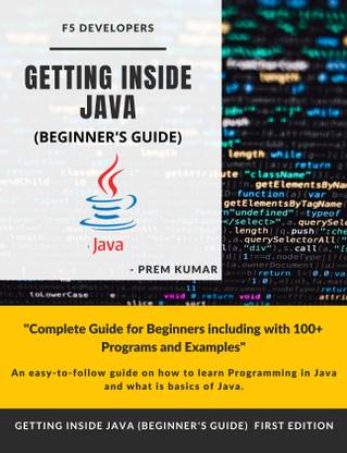 Getting Inside Java - Beginners Guide