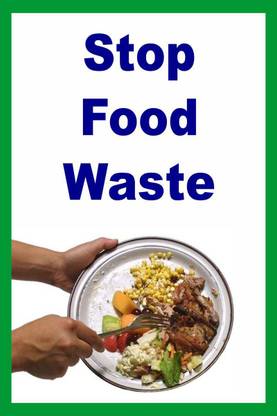 madhusigns MADHU - stop food waste poster in self adhesive vinyl Sticker (24" X 16") Emergency Sign