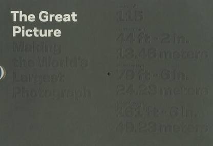 Great Picture: Making the World's Largest Photograph
