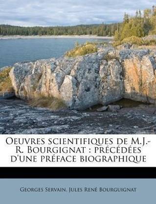 Oeuvres scientifiques de M.J.-R. Bourgignat