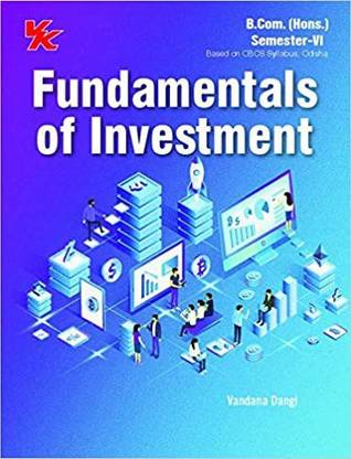 Fundamentals of Investment B.Com. (Hons.) Semester-VI Odisha University (2020-21) Examination