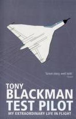 Tony Blackman Test Pilot