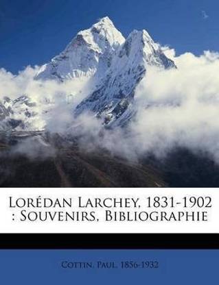Loredan Larchey, 1831-1902
