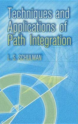 Techniques and Applications of Path Integration