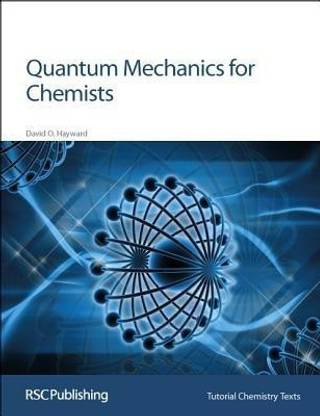 Quantum Mechanics for Chemists