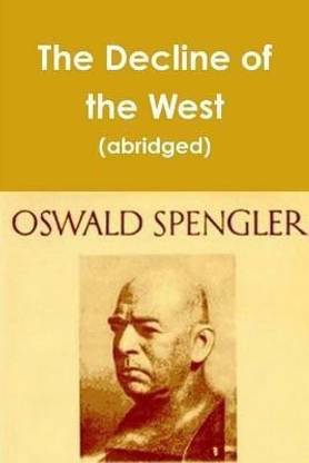 The Decline of the West (abridged edition)