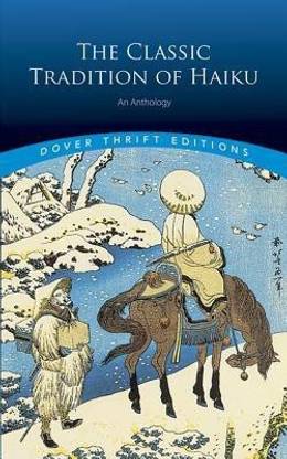 The Classic Tradition of Haiku  - An Anthology
