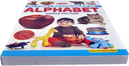 Single Picture Alphabets Board Book General Knowledge Board Book With Attractive Pictures Capturing Imaginations Of Children (Can Be Wiped Clean)