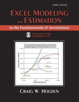 Excel Modeling and Estimation in the Fundamentals of Investments
