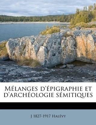 Melanges d'epigraphie et d'archeologie semitiques