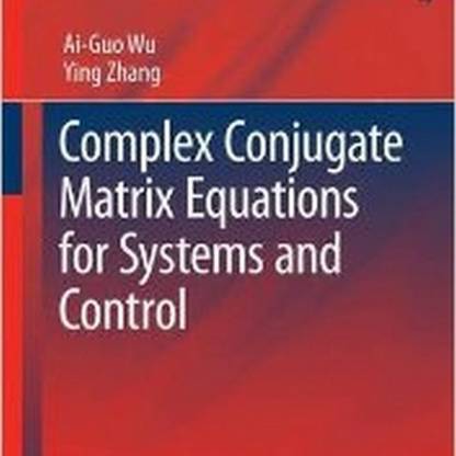 Complex Conjugate Matrix Equations for Systems and Control