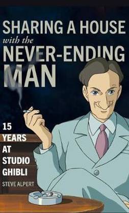 Sharing a House with the Never-Ending Man