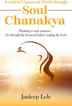 Avoiding Un-Natural Death through Soul Chanakya