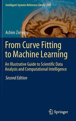 From Curve Fitting to Machine Learning