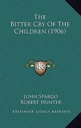 The Bitter Cry of the Children (1906)
