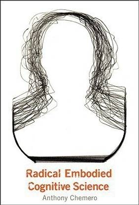 Radical Embodied Cognitive Science