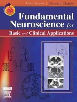 Fundamental Neuroscience for Basic and Clinical Applications