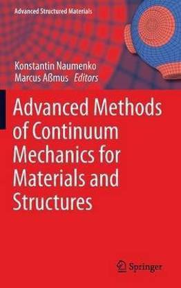 Advanced Methods of Continuum Mechanics for Materials and Structures
