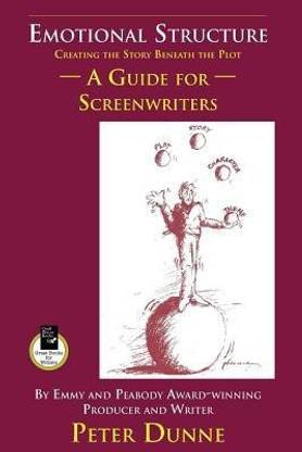Emotional Structure: Creating the Story Beneath the Plot