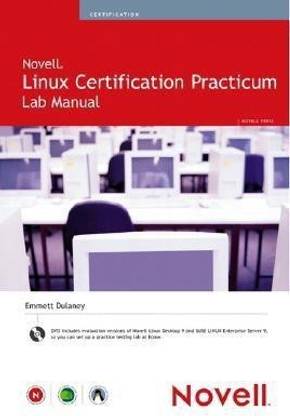 Novell Linux Certification Practicum Lab Manual