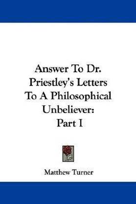 Answer To Dr. Priestley's Letters To A Philosophical Unbeliever