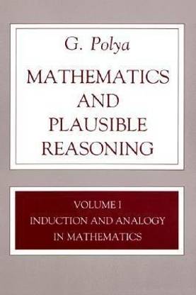 Mathematics and Plausible Reasoning, Volume 1