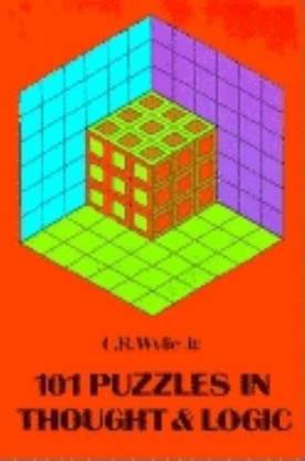 101 Puzzles in Thought and Logic