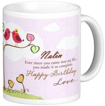 GNS Happy Birthday Nalin Romantic Wish 92 Ceramic Coffee Mug