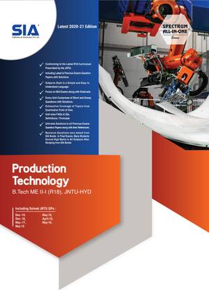 Production Technology, B.Tech II-Year I-Sem (ME) R18, JNTU-Hyderabad, Latest 2020-21 Edition