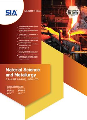 Material Science And Metallurgy, B.Tech II-Year I-Sem (ME) R18, JNTU-Hyderabad, Latest 2020-21 Edition