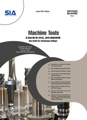 Machine Tools, B.Tech III-Year I-Sem (ME) R15, JNTU-Anantapur, Latest 2021 Edition