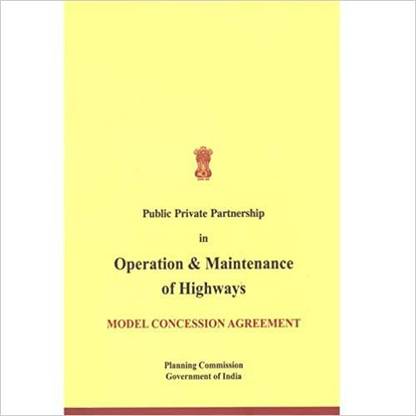 Public Private Partnership In Operation & Maintenance Of Highways - Model Concession Agreement