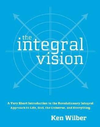 The Integral Vision